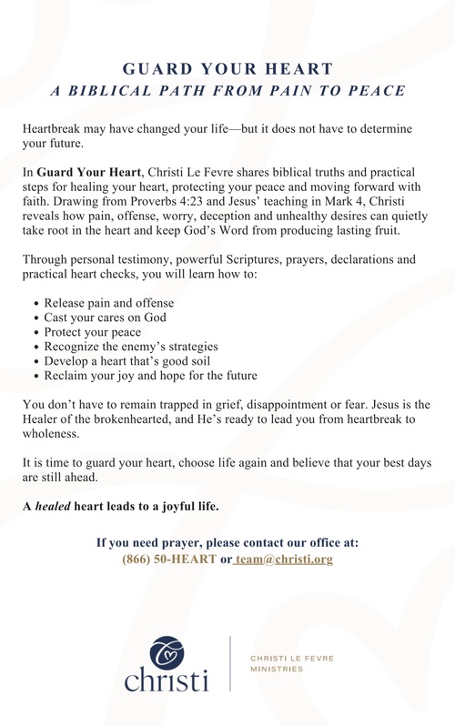 Guard Your Heart | A Biblical Path from Pain to Peace Mini Book 2